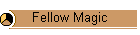 Fellow Magic